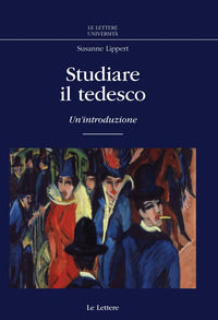 9788893663601 - Studiare il tedesco. Un'introduzione