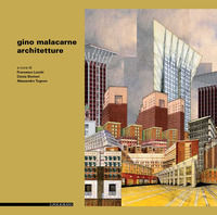 9788893872232 - Gino Malacarne. Architetture. Ediz. illustrata