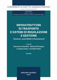 9788893916318 - Infrastrutture di trasporto e sistemi di regolazione e gestione. Coesione, sostenibilità e finanziamenti