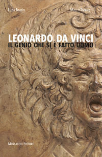 9788893920520 - Leonardo da Vinci. Il genio che si è fatto uomo