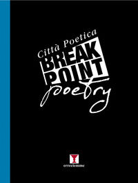 9788894136074 - Break point poetry. Città poetica. Vol. 2