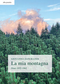 9788894231335 - La mia montagna. Diari 1952-1962