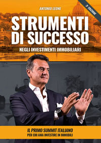 9788894314793 - Strumenti di successo. Come acquistare e vendere case a sconto, velocemente! Con corso di formazione online