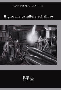 9788894370638 - Il giovane cavaliere sul siluro