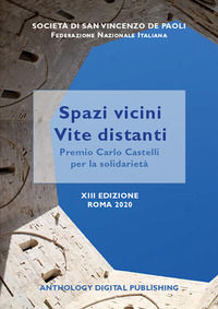 9788894478747 - Spazi vicini, vite distanti. Premio «Carlo Castelli» per la solidarietà riservato ai detenuti delle carceri italiane. 13