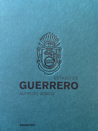 9788894653366 - Estado de Guerrero. Ediz. italiana e inglese