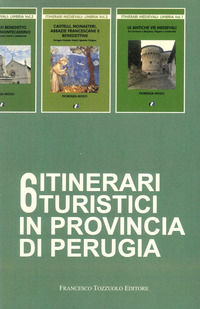 9788894775099 - 6 itinerari turistici in provincia di Perugia