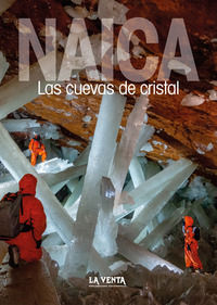 9788895370170 - Naica. Las cuevas de cristal