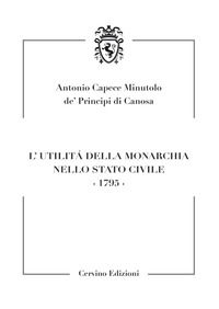 9788895609270 - L'utilità della monarchia nello stato civile 1795