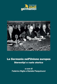 9788895868400 - La Germania nell'Unione europea. Stereotipi e ruolo storico