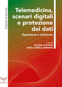 9788896069615 - Telemedicina, scenari digitali e protezione dei dati. Esperienze a confronto