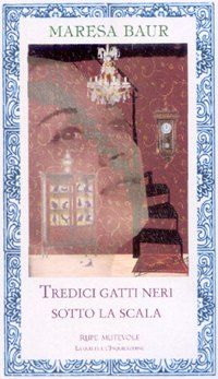 9788896418604 - Tredici gatti neri sotto la scala