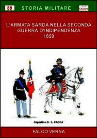 9788896522844 - L'Armata Sarda nella seconda guerra d'Indipendenza, 1859