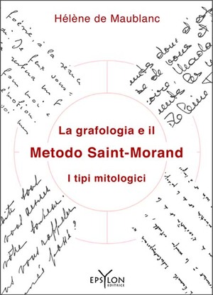 9788896523056 - La grafologia e il Metodo Saint-Morand