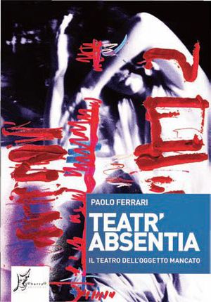 9788897332411 - Teatr’Absentia