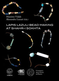 9788897336563 - Lapis lazuli bead making at Shahr-i Sokhta. Ediz. illustrata