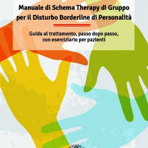 9788897386124 - Manuale di schema therapy di gruppo per il disturbo borderline di personalità