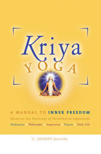 9788897586791 - Kriya yoga. A manual to inner freedom. Based on the teachings of Paramhansa Yogananda