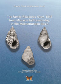 9788897603313 - The family Rissoidae Gray, 1847 from Miocene to present-day in the Mediterranean basin. Ediz. italiana e inglese