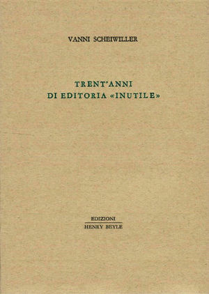 9788897608233 - Trent'anni di editoria «inutile»