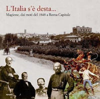 9788897720027 - L'Italia s'è desta... Magione, dai moti del 1848 a Roma capitale