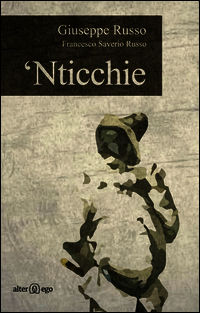 9788898045594 - 'Nticchie. Poesie, racconti e riflessioni dall'altra Napoli