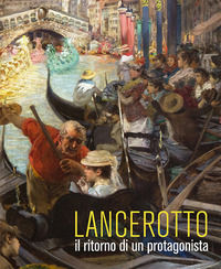 9788898181230 - Lancerotto. Il ritorno di un protagonista. Ediz. a colori