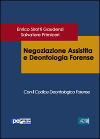 9788898212866 - Negoziazione assistita e deontologia forense