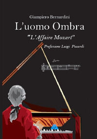 9788898408184 - L'uomo ombra. L'Affaire Mozart