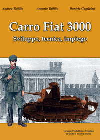 9788898631124 - Carro fiat 3000. Sviluppo, tecnica, impiego