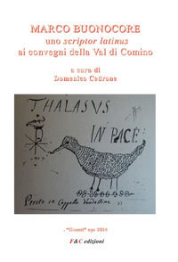 9788898701612 - Marco Buonocore. Uno scriptor latinus ai convegni della Val di Comino