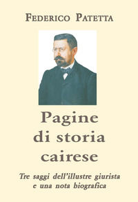 9788898778317 - Pagine di storia cairese. Tre saggi dell'illustre giurista e una nota biografica