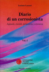 9788898990306 - Diario di un corrosionista. Appunti, ricordi, polemiche a distanza