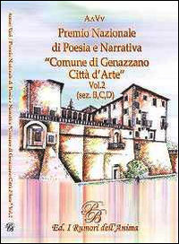 9788899116019 - Premio nazionale di poesia e narrativa comune di Genazzano. Vol. 2: (Sez. B,C,D).