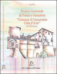 9788899116248 - Premio nazionale di poesia e narrativa comune di Genazzano «Città d'arte»