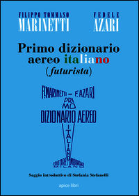 9788899176006 - Primo dizionario aereo italiano (futurista)