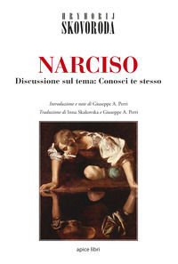 9788899176549 - Narciso. Discussione sul tema: Conosci te stesso