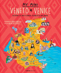 9788899180676 - My mini Veneto & Venezia. Alla scoperta della terra delle gondole, delle grandi ville e del carnevale. Ediz. inglese