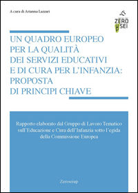 9788899338176 - Un quadro europeo per la qualità dei servizi educativi e di cura per l'infanzia: proposta di principi chiave