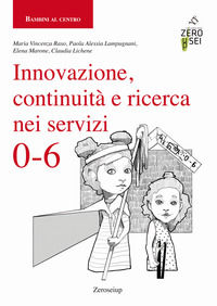 9788899338817 - Innovazione, continuità e ricerca nei servizi 0-6