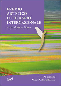 9788899392192 - Premio internazionale artistico letterario. Napoli cultural classic. 11ª edizione