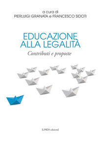 9788899644475 - Educazione alla legalità. Contributi e proposte