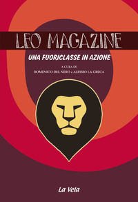 9788899661328 - Leo magazine. Una fuoriclasse in azione