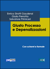 9788899747244 - Giusto processo e depenalizzazioni