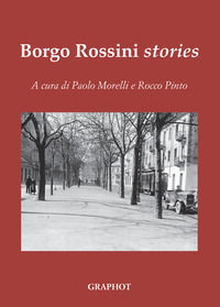 9788899781873 - Borgo Rossini stories