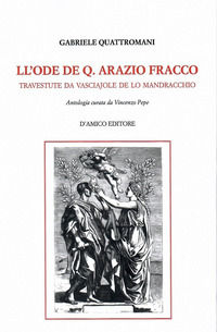 9788899821319 - Ll'Ode de Q. Arazio Fracco travestute da vasciajole de lo Mandracchio