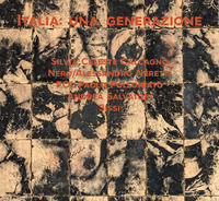 9788899822439 - Italia: una generazione. Silvia Celeste Calcagno, Andrea Salvatori, Sissi, POL Paolo Polloniato e Nero/Alessandro Nerett