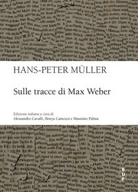 9788899902988 - Sulle tracce di Max Weber