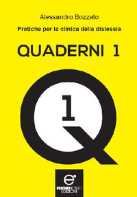 9791220050197 - Quaderni. Vol. 1: Pratiche per la clinica della dislessia