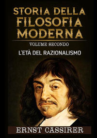 9791220293136 - Storia della filosofia moderna. L'età del razionalismo